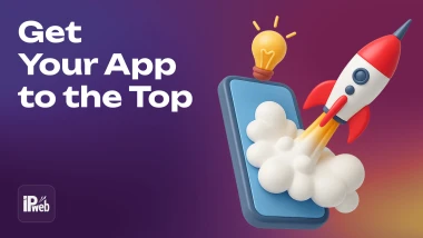 How to Rank Your App at the Top of Google Play and App Store