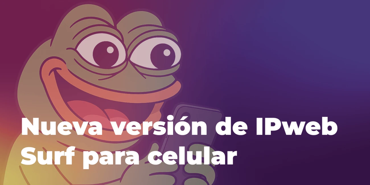 IPweb Surf 4.7.2 ya está aquí