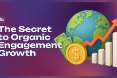 The Secret to Organic Engagement Growth: Scale Without Bots