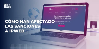 Cómo afectaron las sanciones al trabajo de IPweb