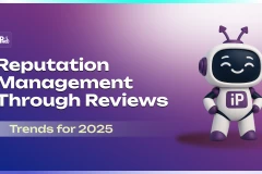 Reputation Management Through Reviews: 2025 Trends