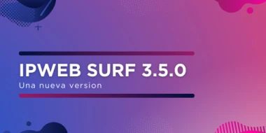 ¡Se ha lanzado la nueva versión de IPweb Surf 3.5.0!