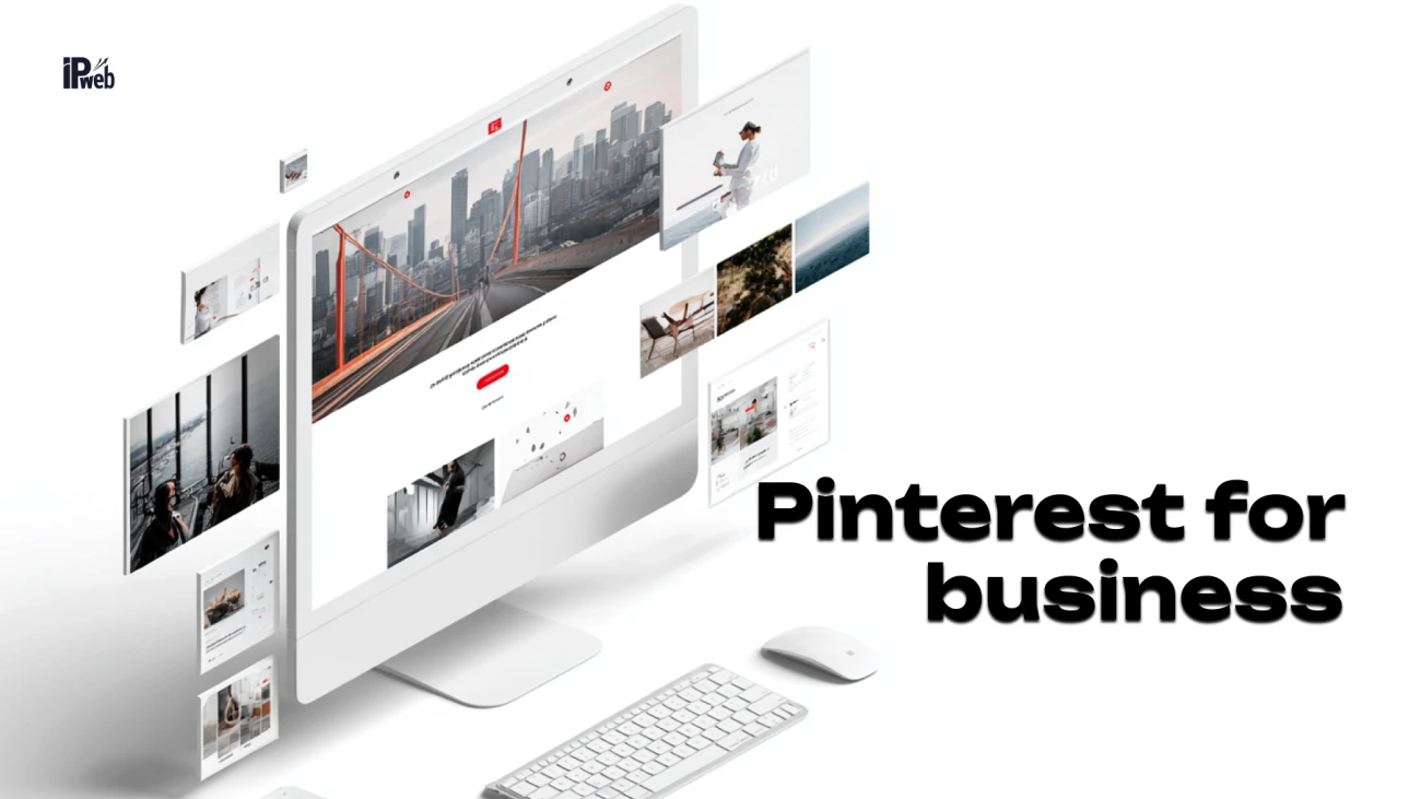 Pinterest for Business: How to Get Traffic, Sales, and Promote Your Brand