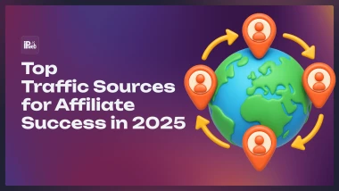 Best Traffic Sources for Affiliate Marketing (2025)