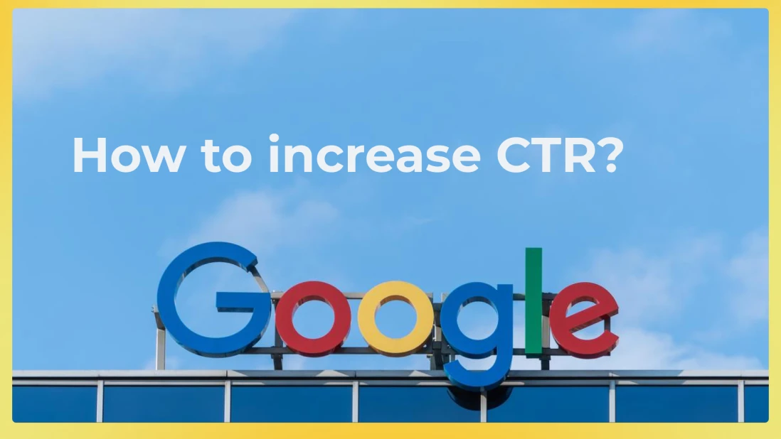CTR in Google — How to Increase