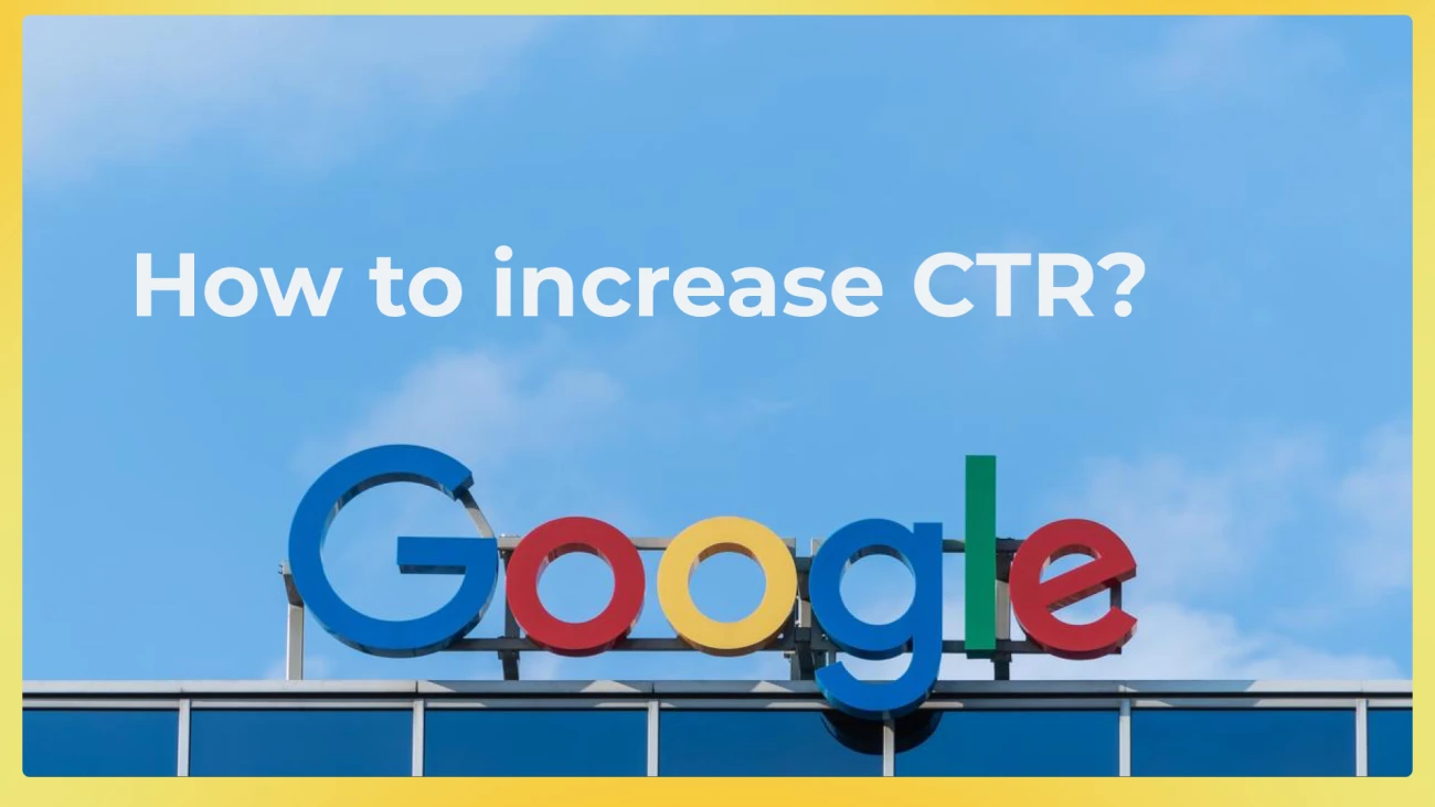 CTR in Google — How to Increase